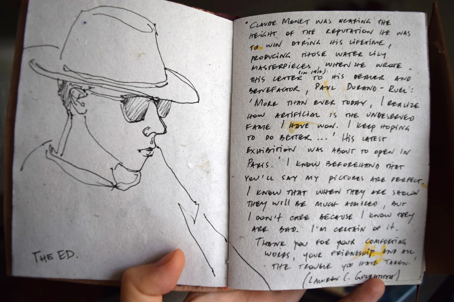 The quote was so good I wrote it down in my sketchbook. The cool dude is my baby brother Ed :)