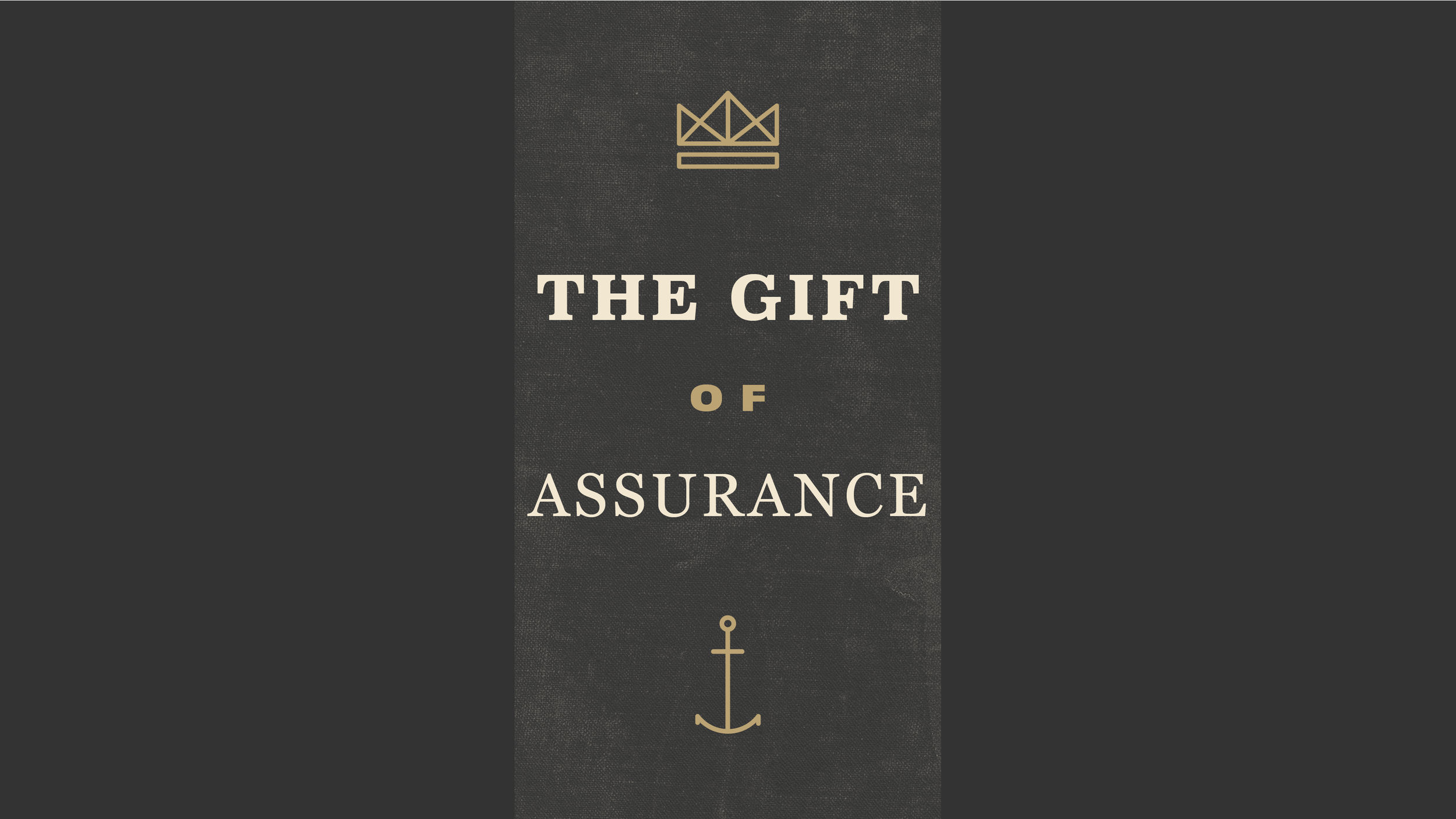 The Gift of Assurance 