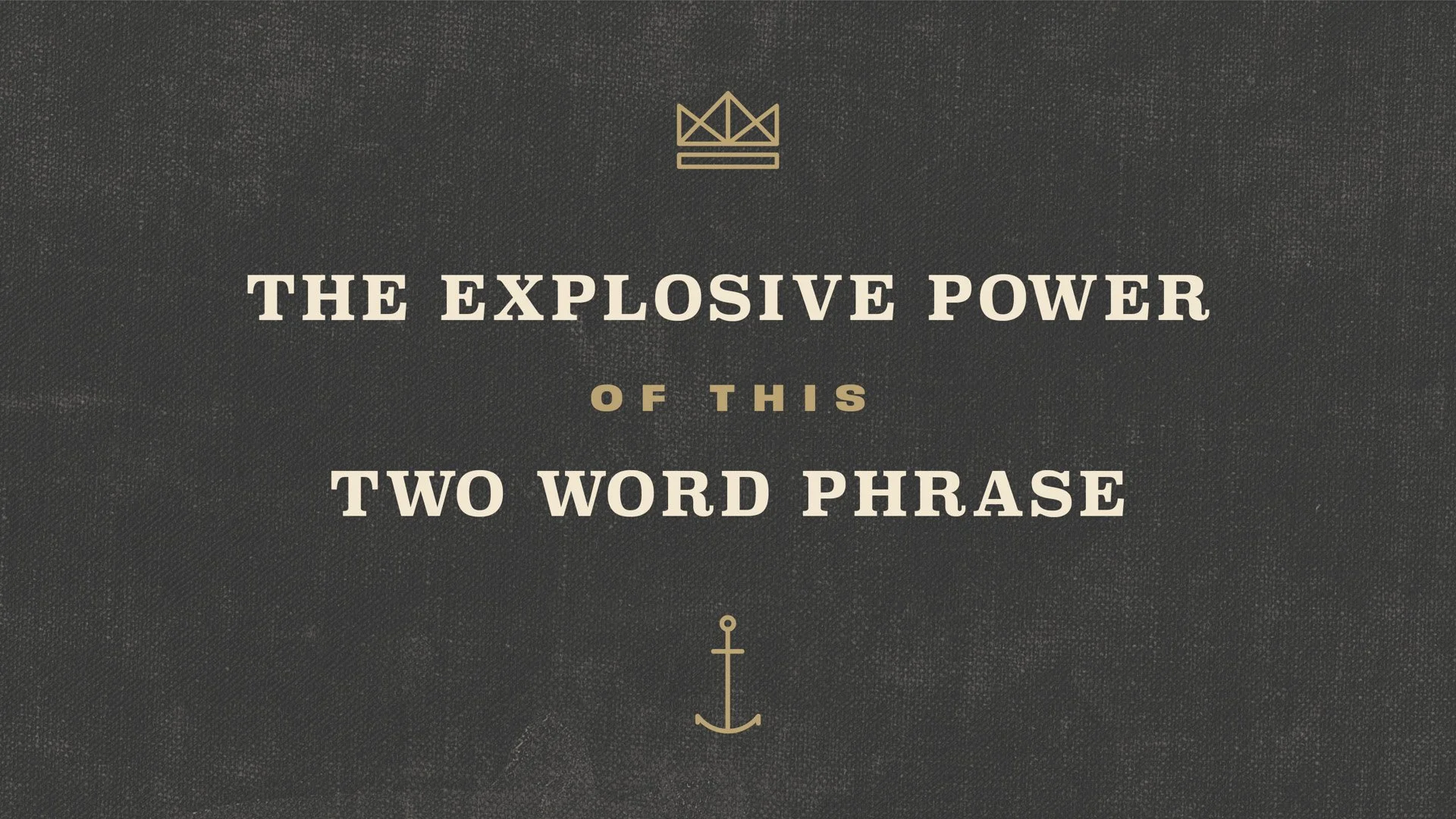 The Explosive Power of This Two Word Phrase
