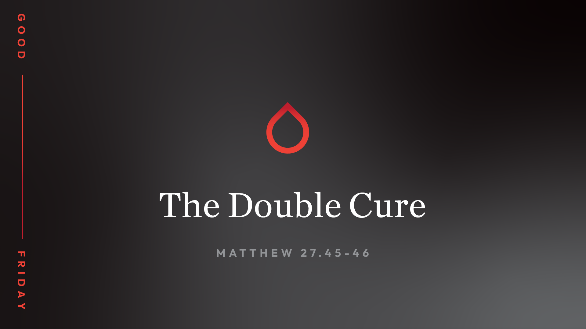 The Double Cure