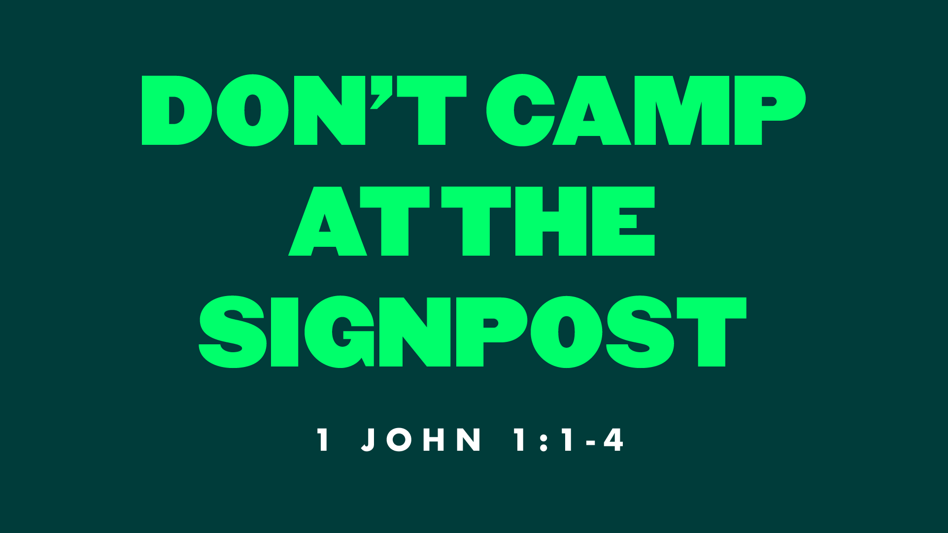 Don't Camp at the Signpost