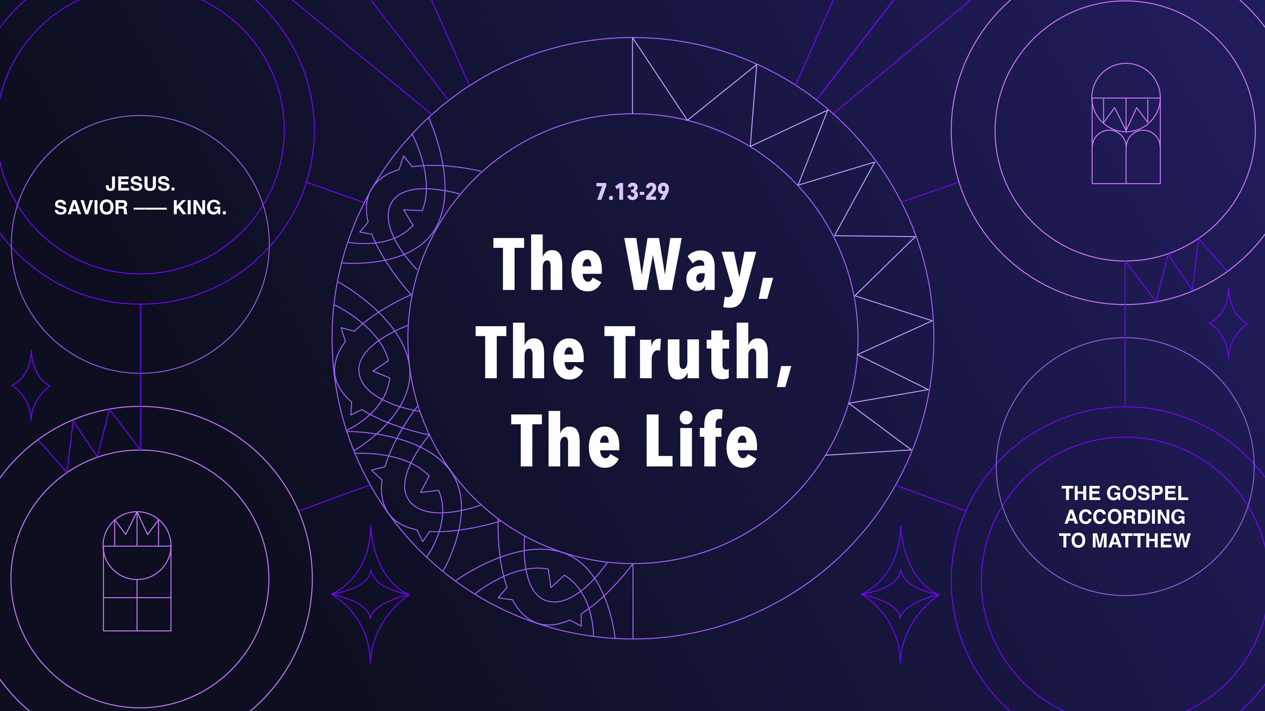 The Way, The Truth, The Life