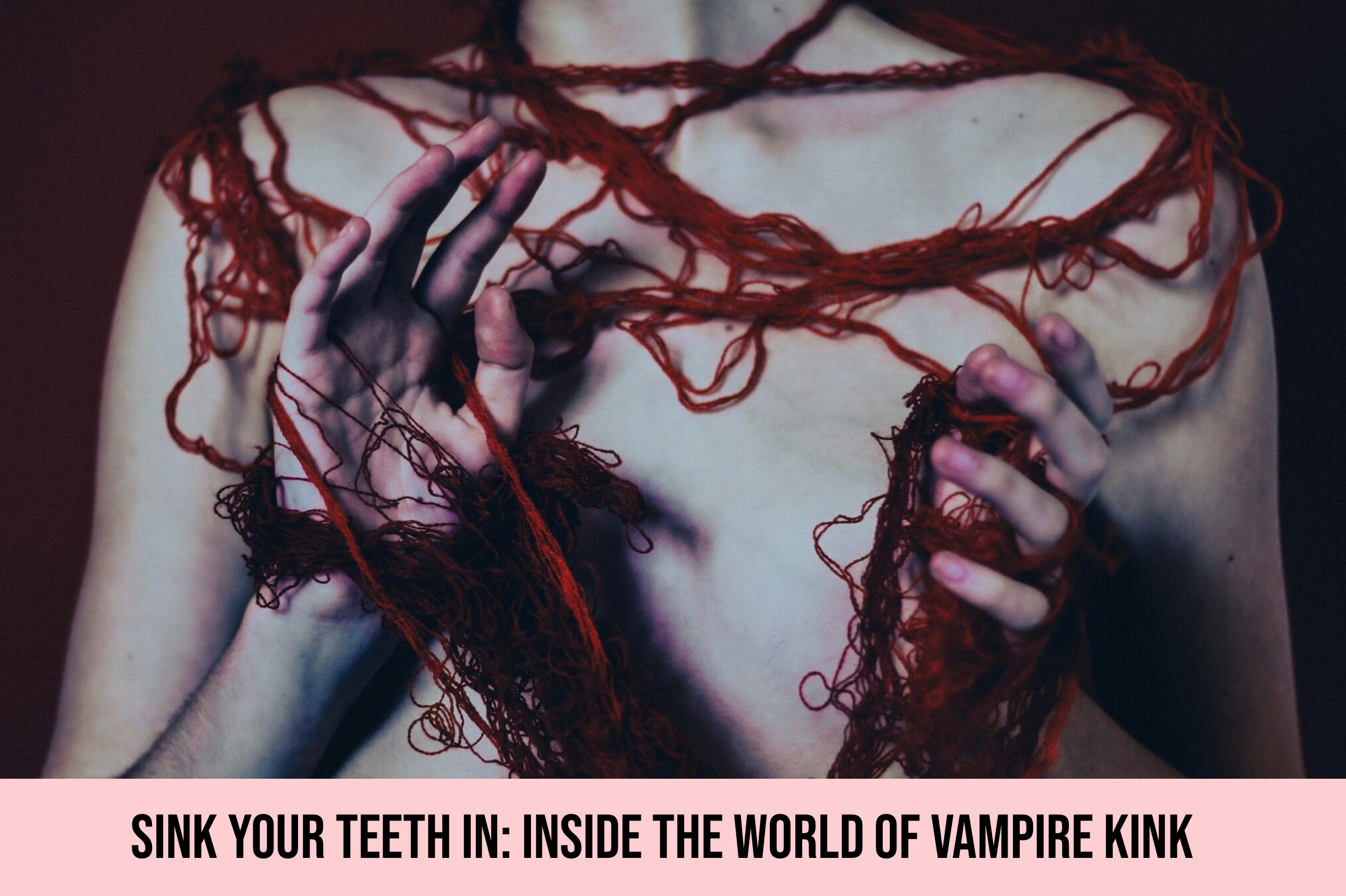 Sink your teeth in: inside the world of vampire kink