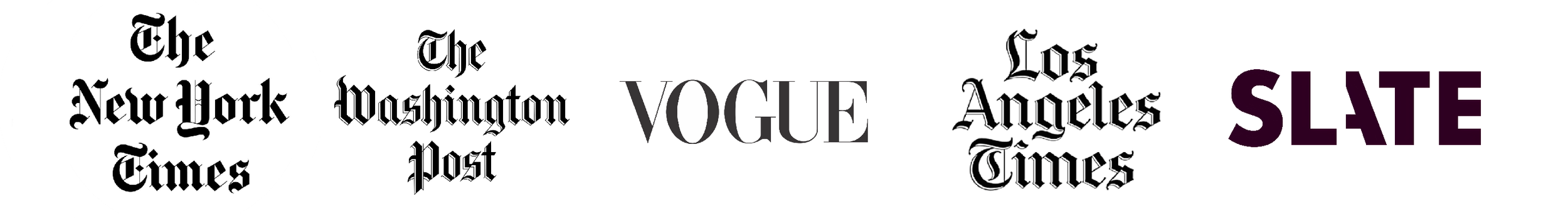 The New York Times, The Washington Post, Vogue, Los Angeles Times, Slate