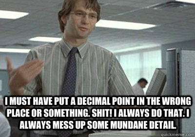I always thought he said "Monday detail" in an ongoing "case of the Mondays" joke. The internet tells me I was, once again, wrong.