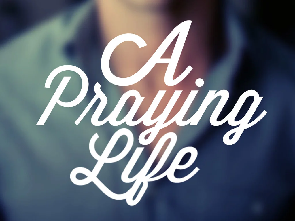 A Praying Life - Missio Dei Church, Asheville, NC