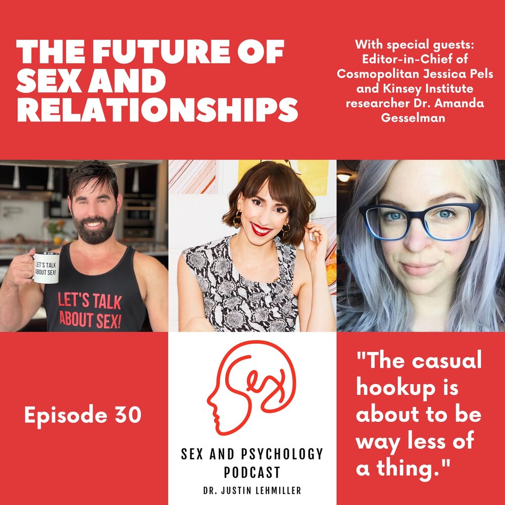 Dr. Justin Lehmiller interviews Jessica Pels and Dr. Amanda Gesselman for the Sex and Psychology Podcast