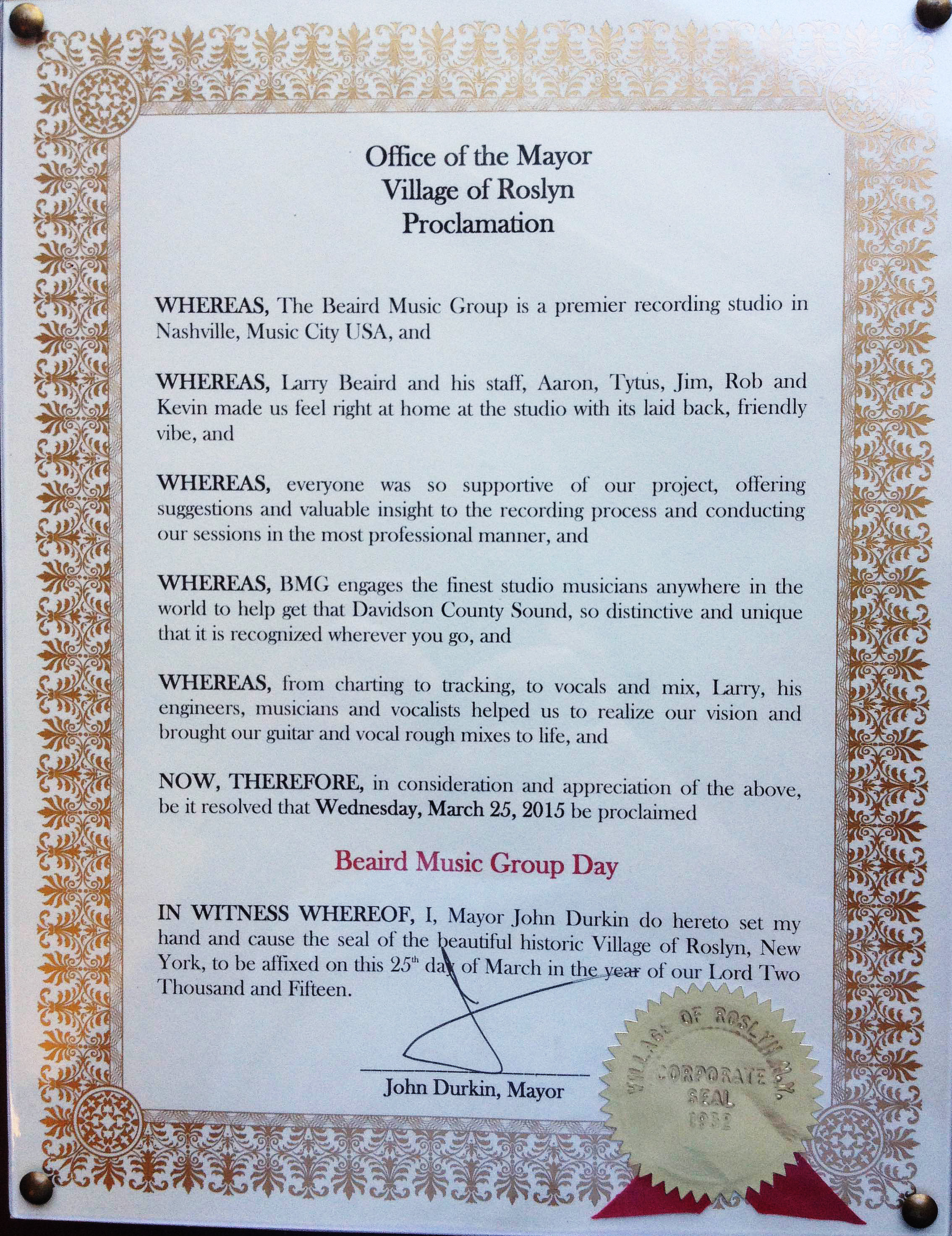 It's official! John Durkin, mayor of Roslyn NY, has proclaimed today, March 25, 2015 as Beaird Music Group Day. We're honored! Happy Beaird Music Group Day everybody!