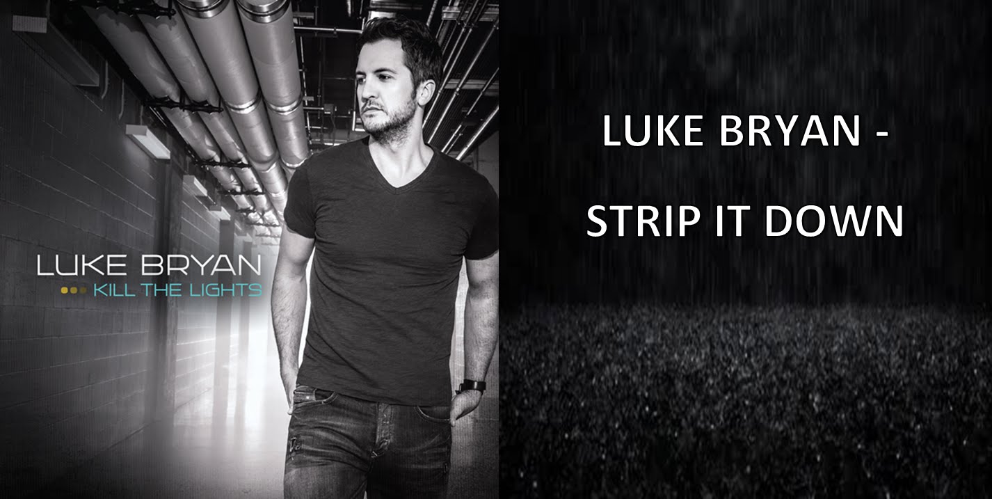 Luke Bryan Strip It Down P/V/G Sheet Music Single