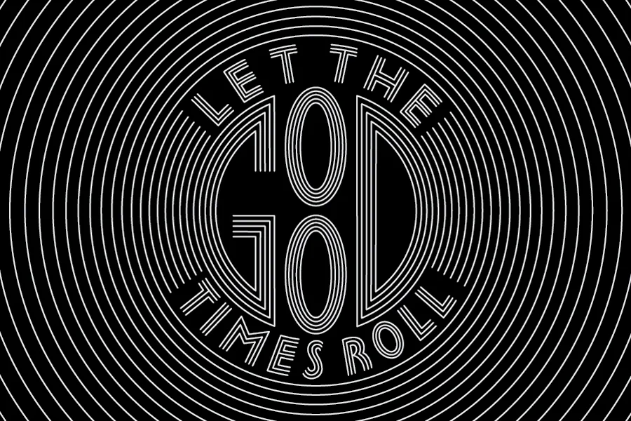 "Let the good times roll"