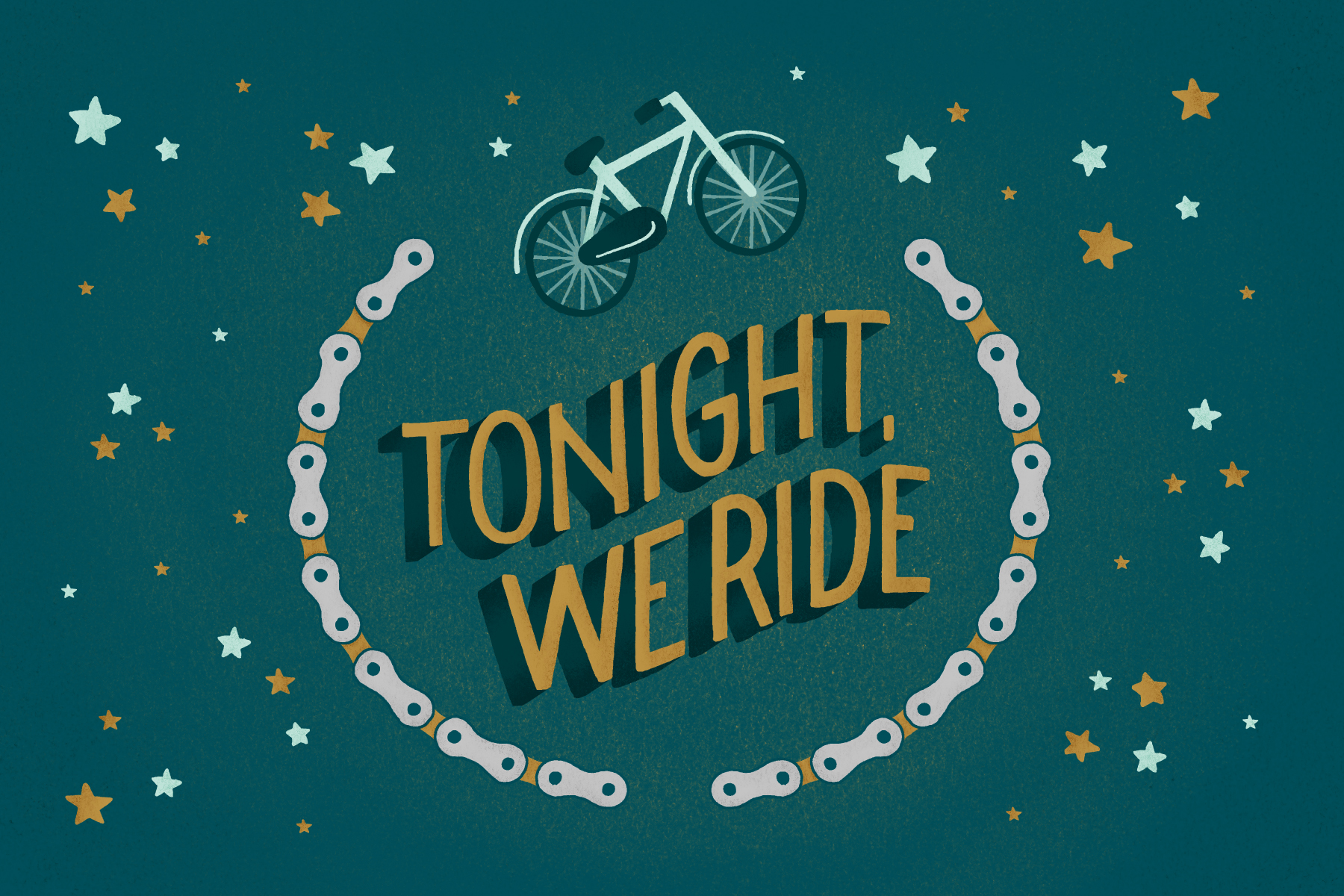 Tonight, we ride