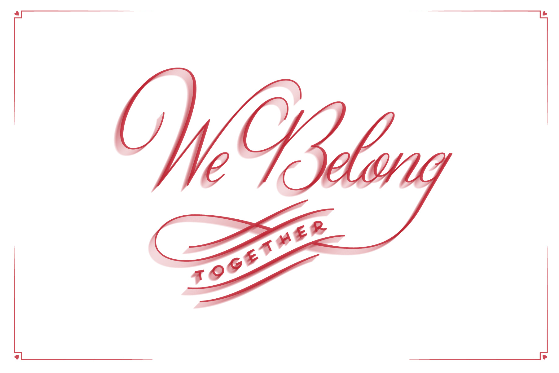 "We Belong Together"
