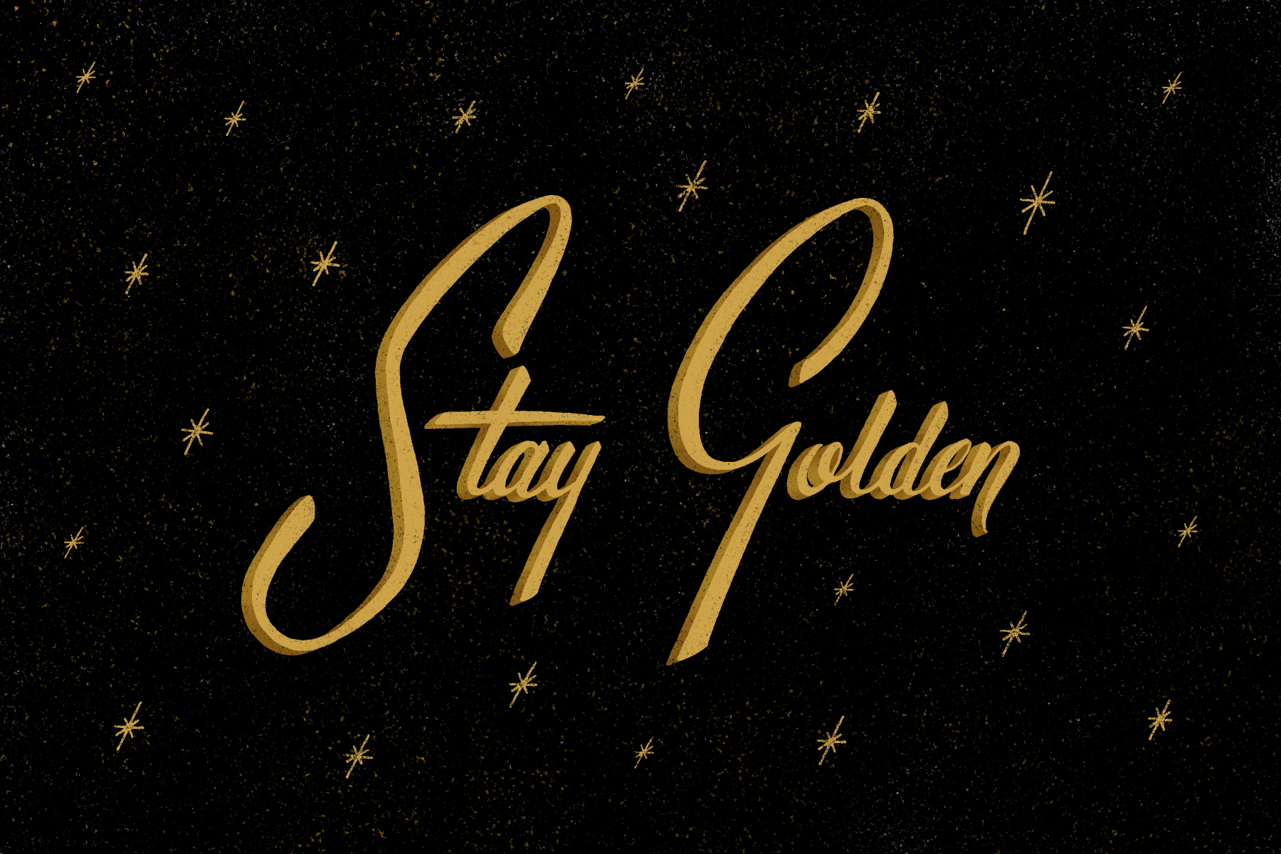"Stay Golden"