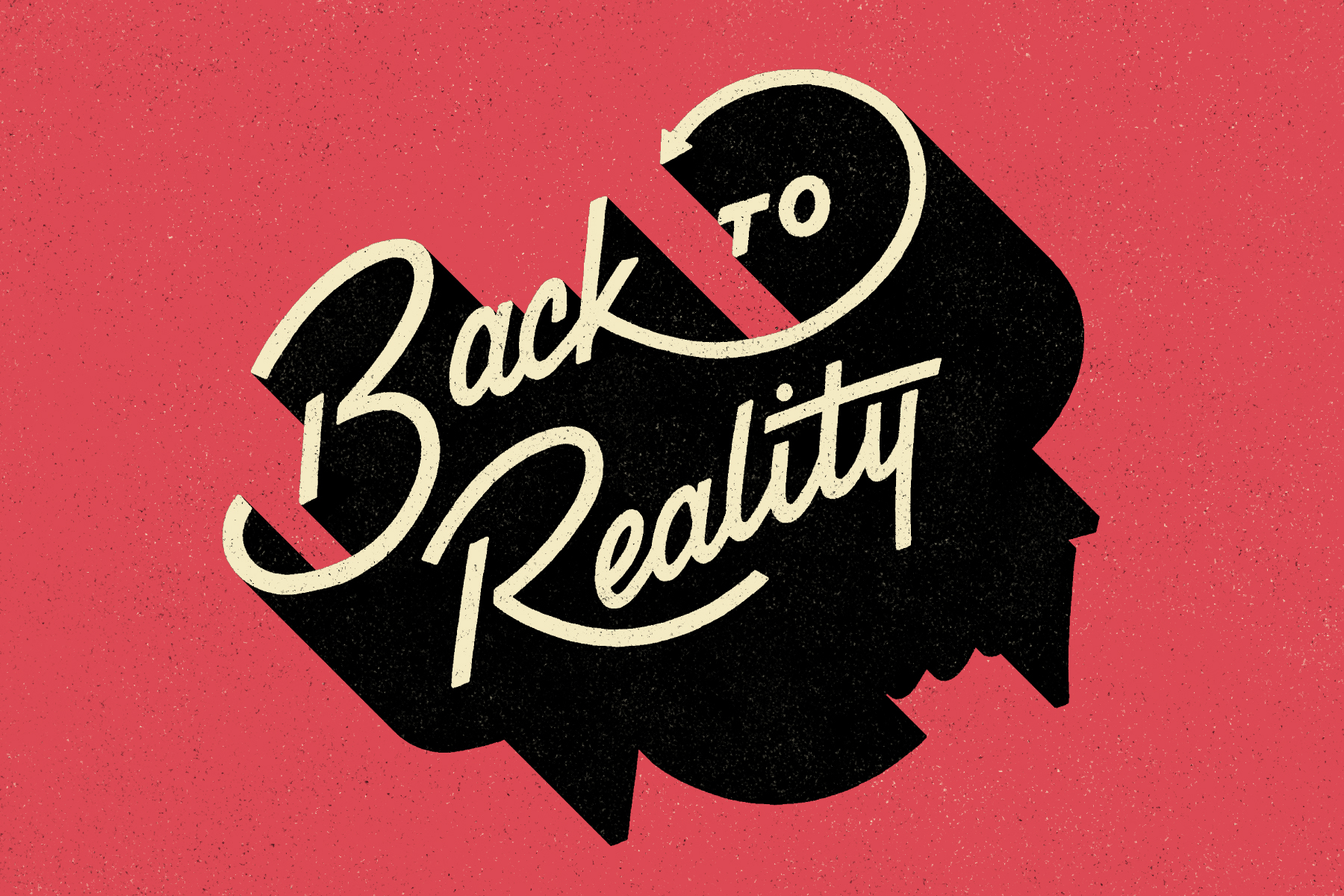 "Back to Reality"
