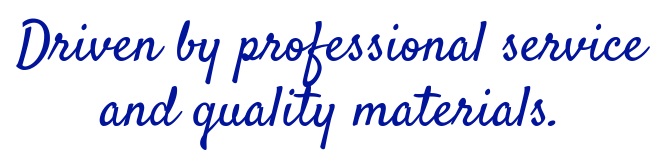 Driven+by+professional+service+and+quality+materials..jpg