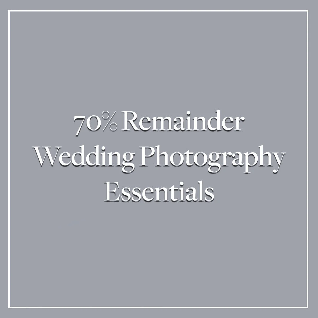 (70% Remainder) Wedding Photography Essentials