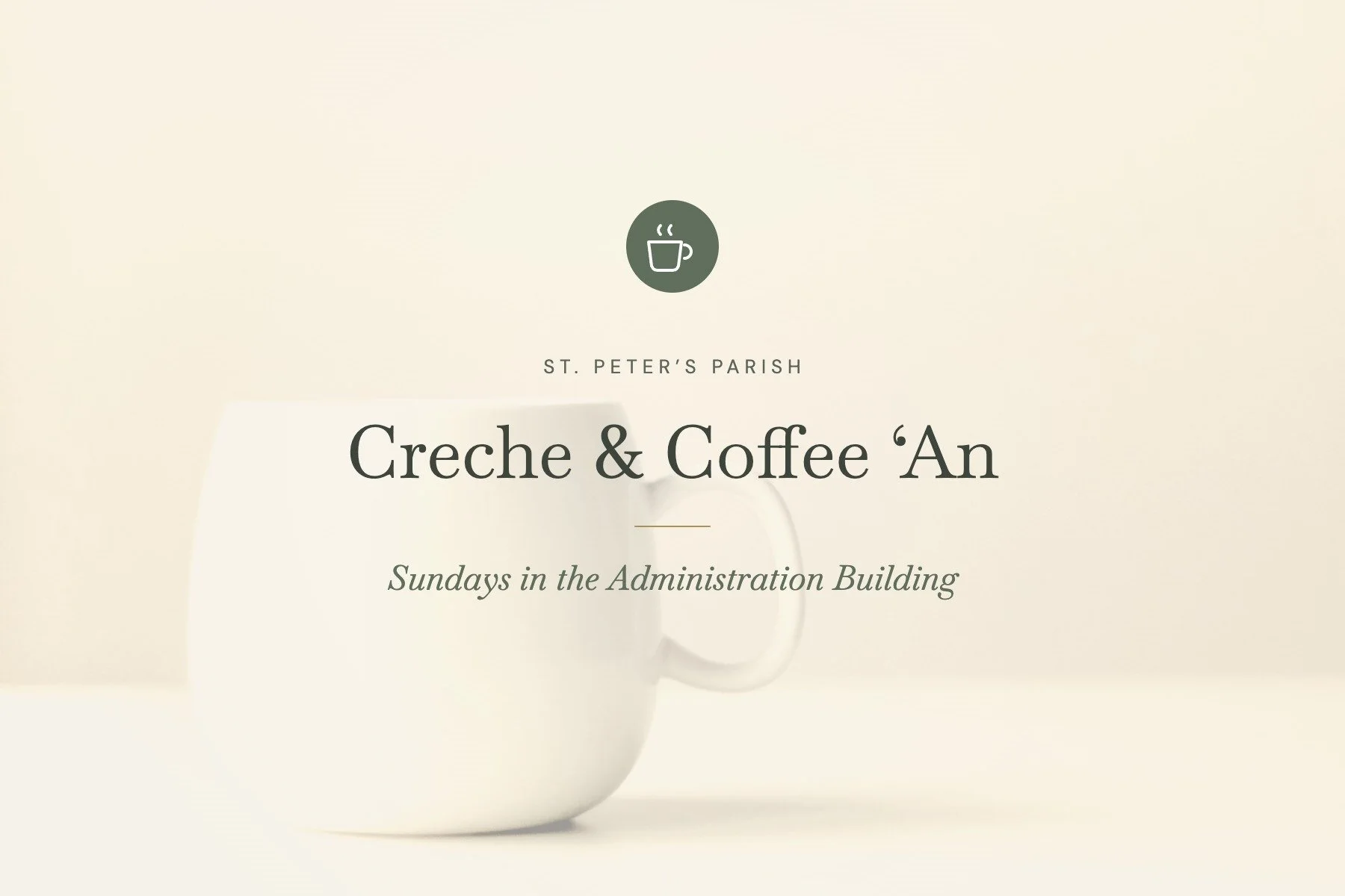 Creche &amp; Coffee ‘An