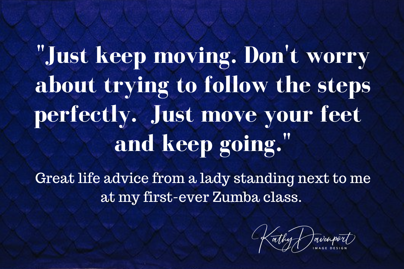 Just keep moving. .png