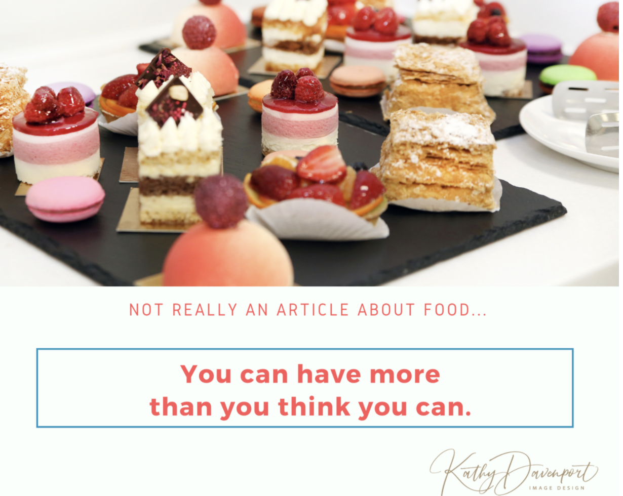 You Can Have More Than You Think You Can