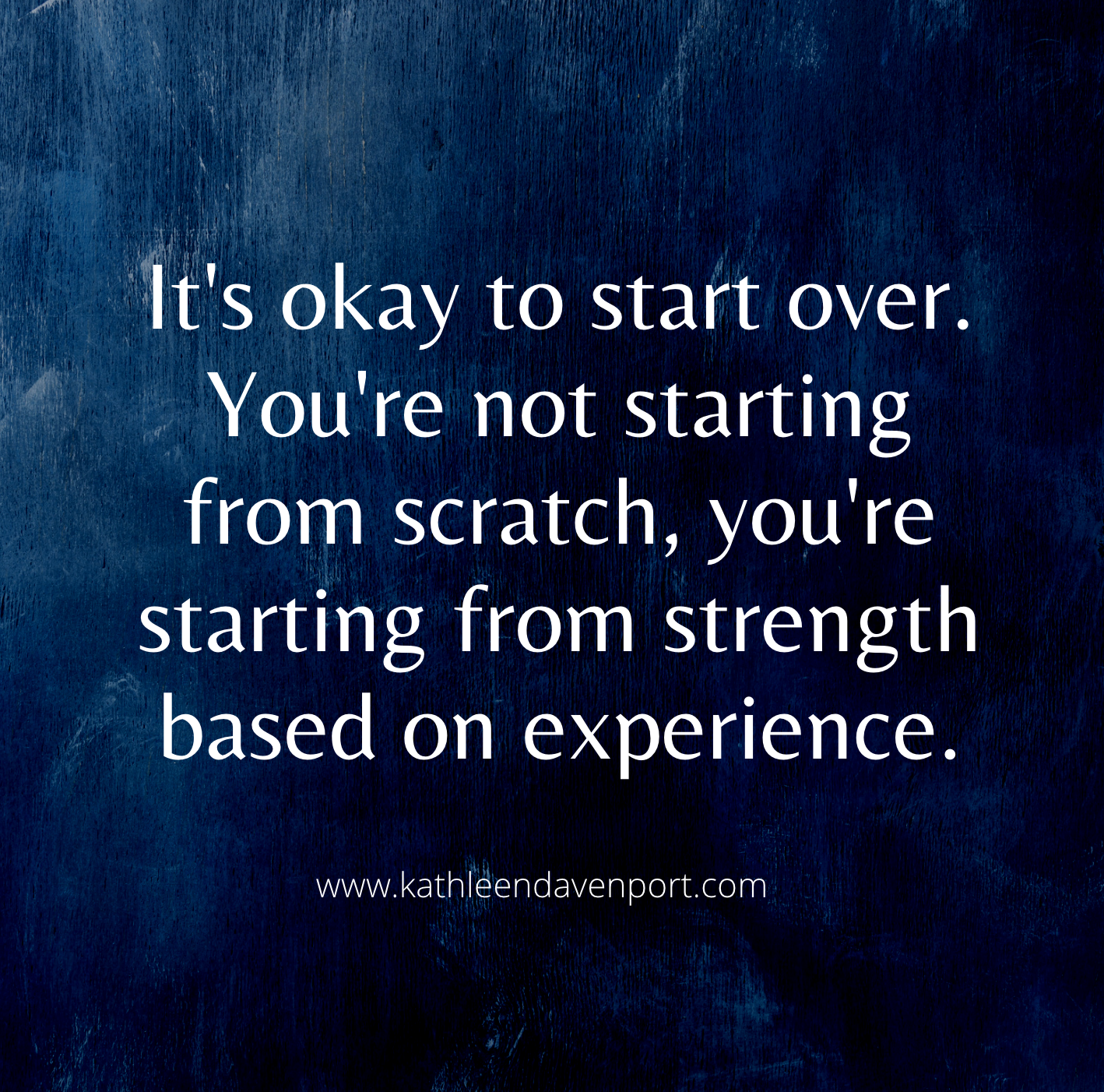 It's Okay to Start Over