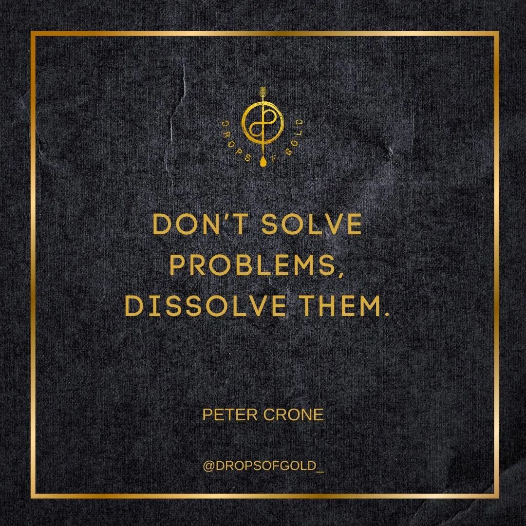 A powerful perspective shift to put into practice, that will change your life! 

Straight from the Mind Architect himself, @petercrone.

Honored to share and amplify the wisdom on episode 3 @dropsofgold_ podcast.