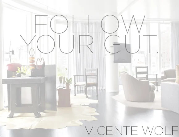 CLOTH & KIND // Proust on Design with Vicente Wolf