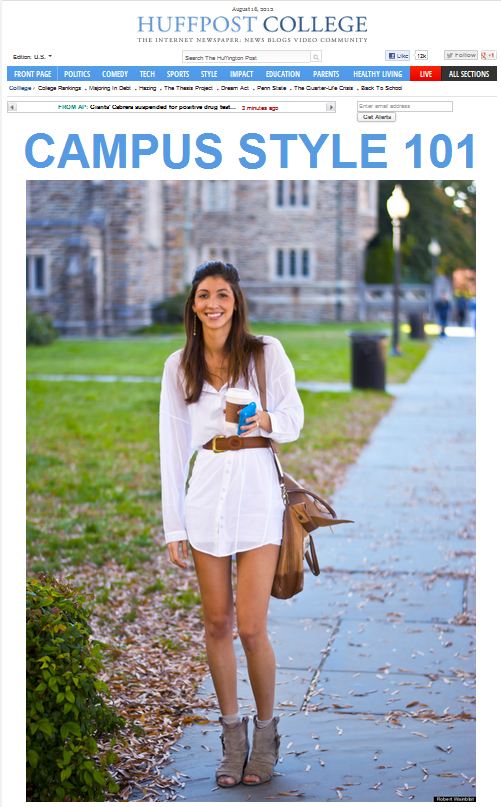   The Huffington Post - College  &nbsp;-  Campus Style 101   Check out our post featuring Stephanie&nbsp;  here  