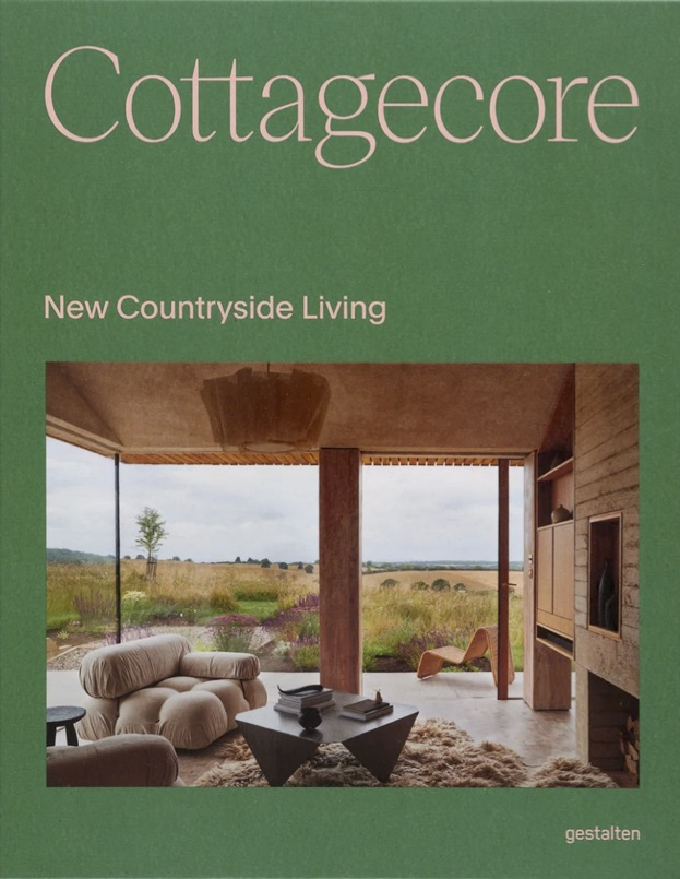"Cottagecore New Countryside Living" by Gestalten
