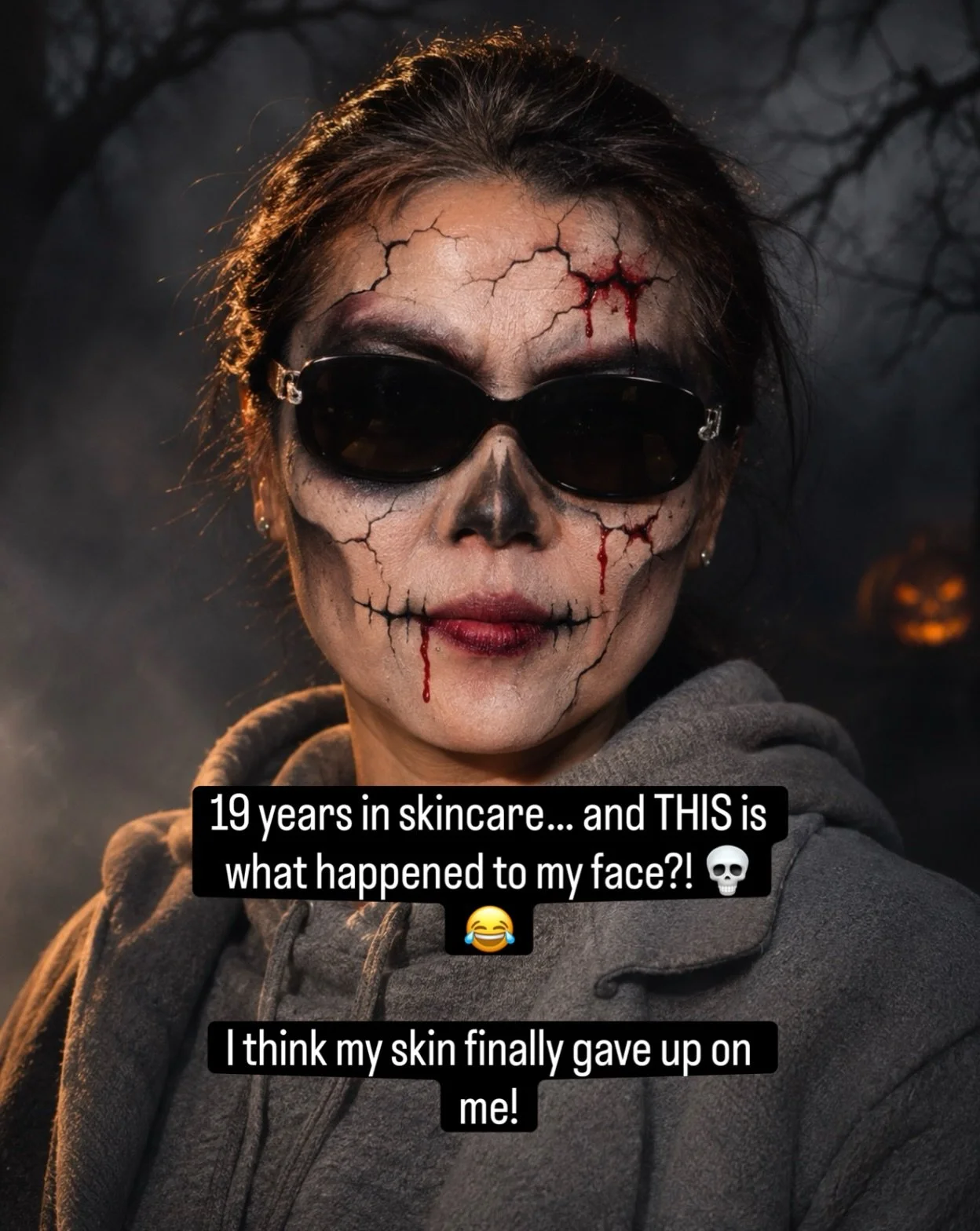 19 years in skincare&hellip; and THIS is what happened to my face?! 💀😂

I think my skin finally gave up on me! 🤣

A little Halloween magic turned me into someone I barely recognize. But don&rsquo;t worry, I&rsquo;m still the same person underneath
