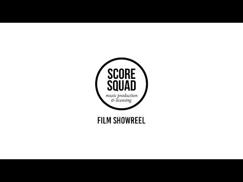 SCORE SQUAD - Film Showreel