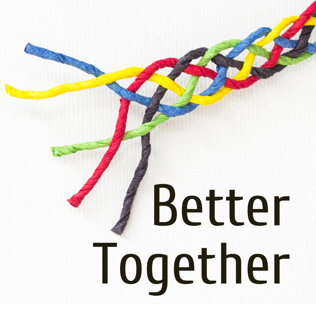 "Better Together"
