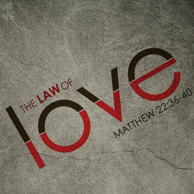 "Love God and Love Neighbor" Part 2
