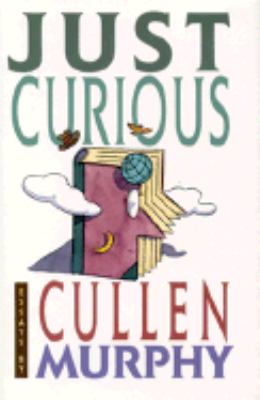 Cullen Murphy's Just Curious (1995)