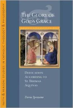 Deification According to Thomas Aquinas: A New Book From Sapientia Press
