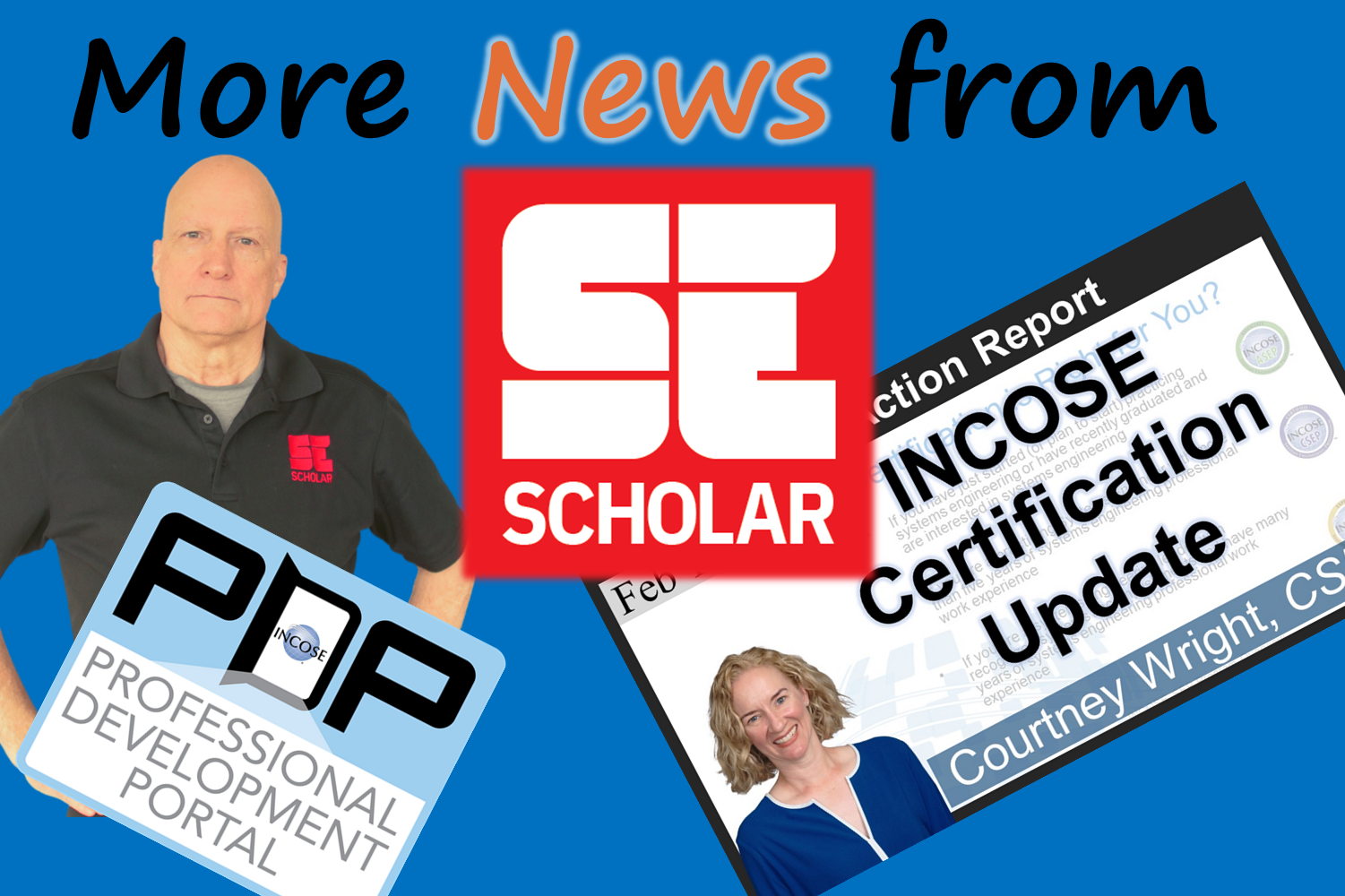 More News from SE Scholar and INCOSE Certification