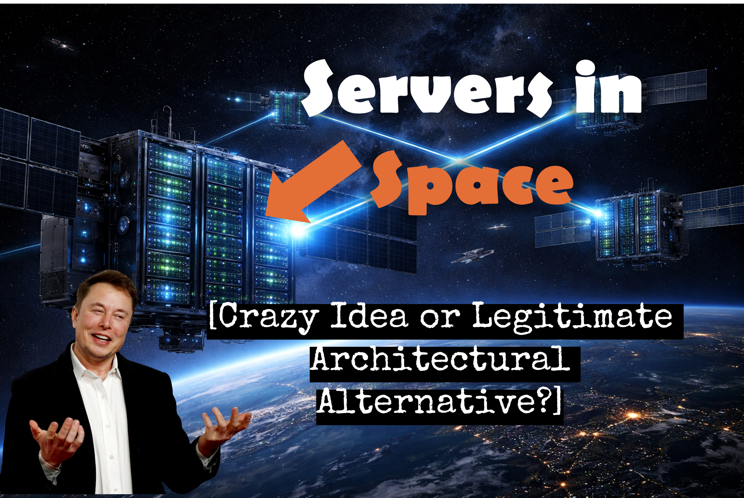 Servers in Space and Architectural Alternatives