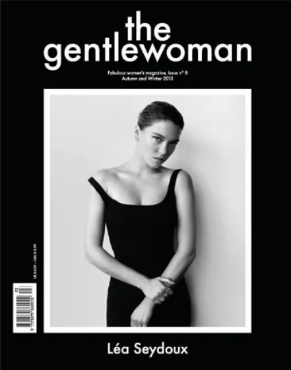 Actress Lea Seydoux graces the cover of the current issue of The Gentlewoman .