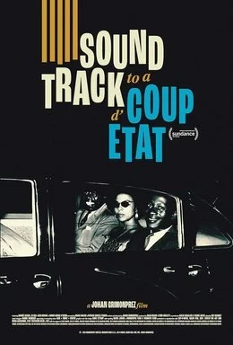 Soundtrack to a Coup d'Etat (2024) Dir.  Johan Grimonprez