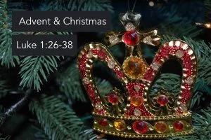 Online Service – Luke 1:26-38 – "Do not be afraid"