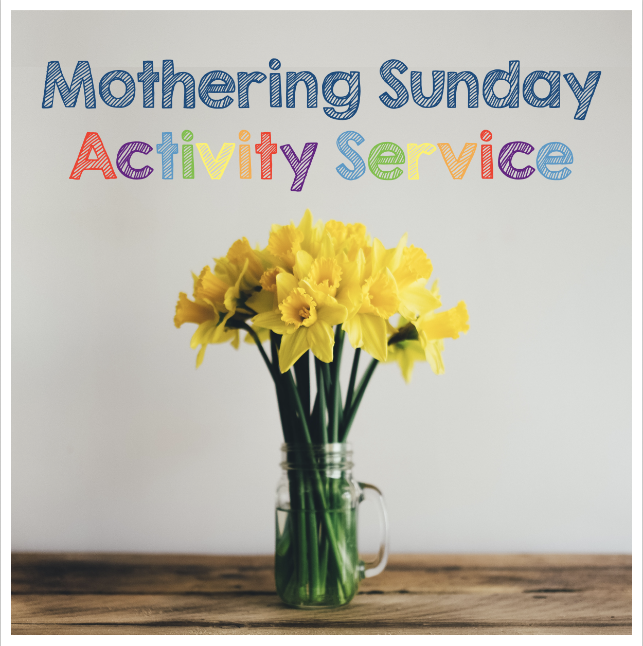 Mothering Sunday Activity Service