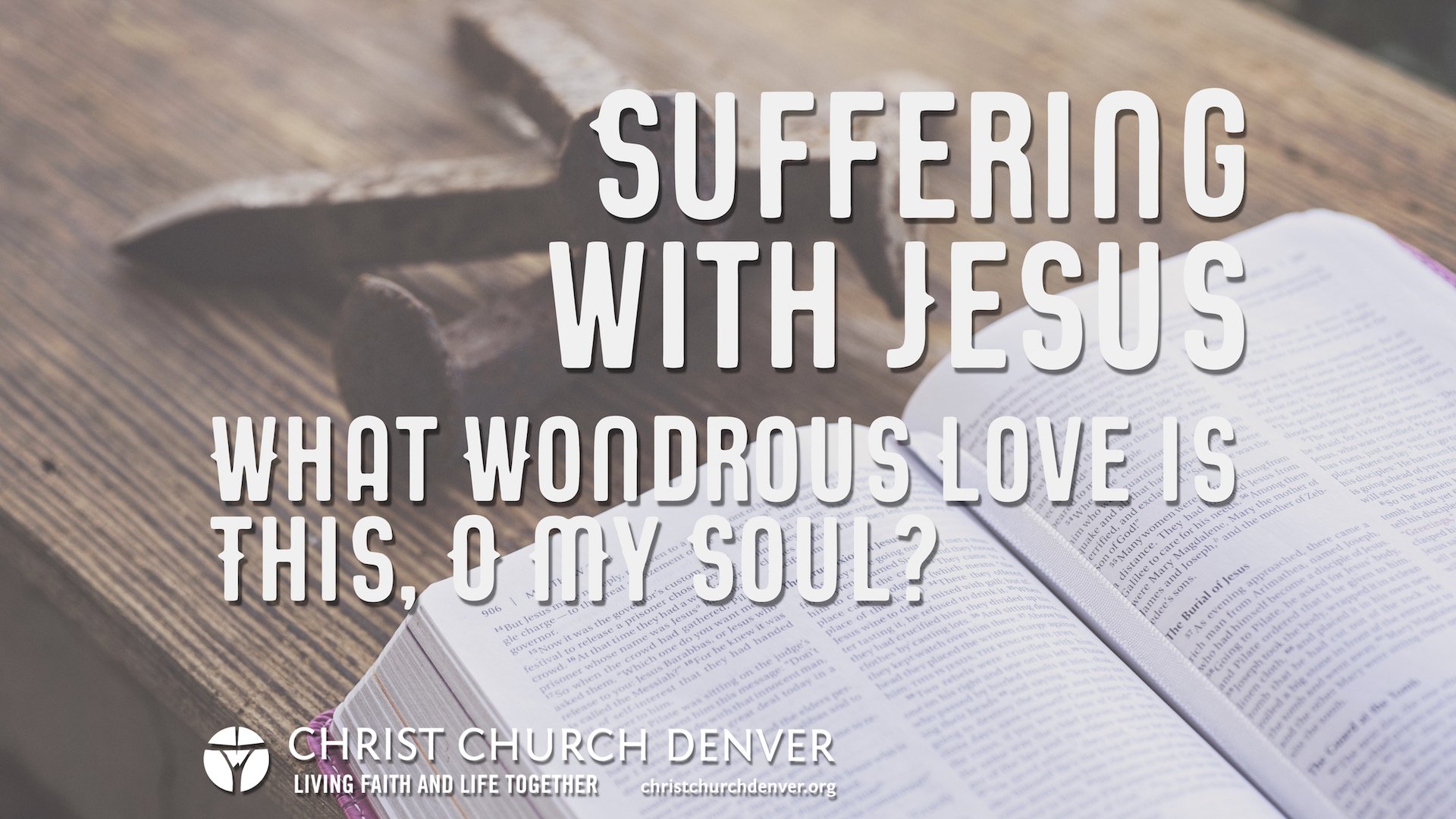 Suffering with Jesus- What Wondrous Love is This, O My Soul_.jpg