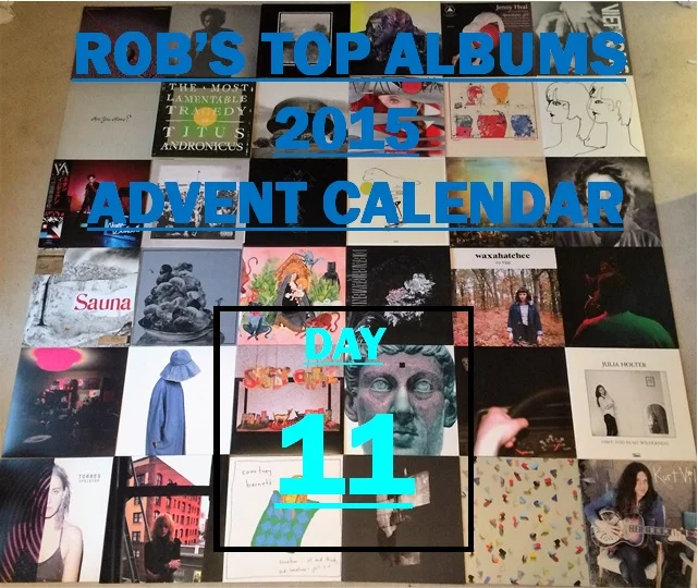 Top albums of 2015 advent calendar: Day 11