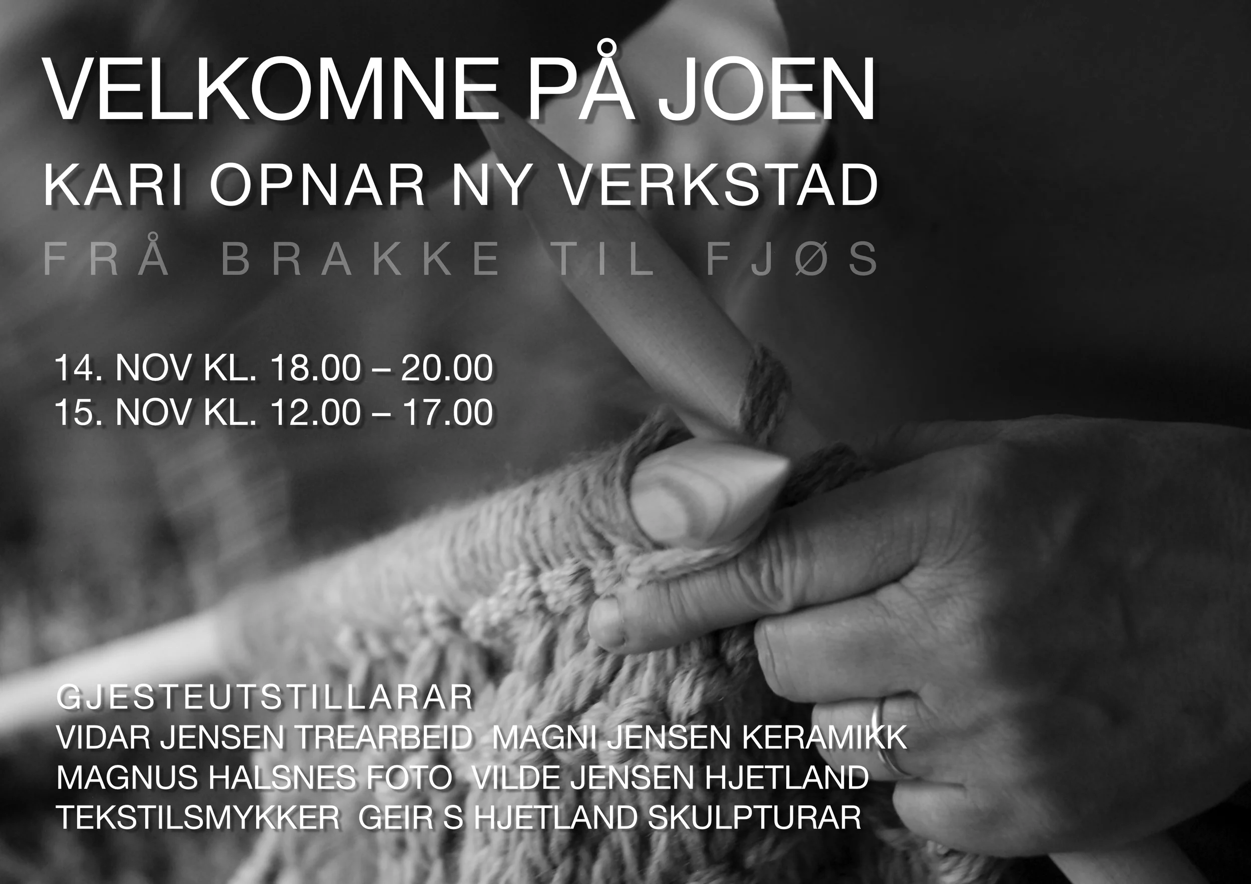 Opning av verkstad på Joen