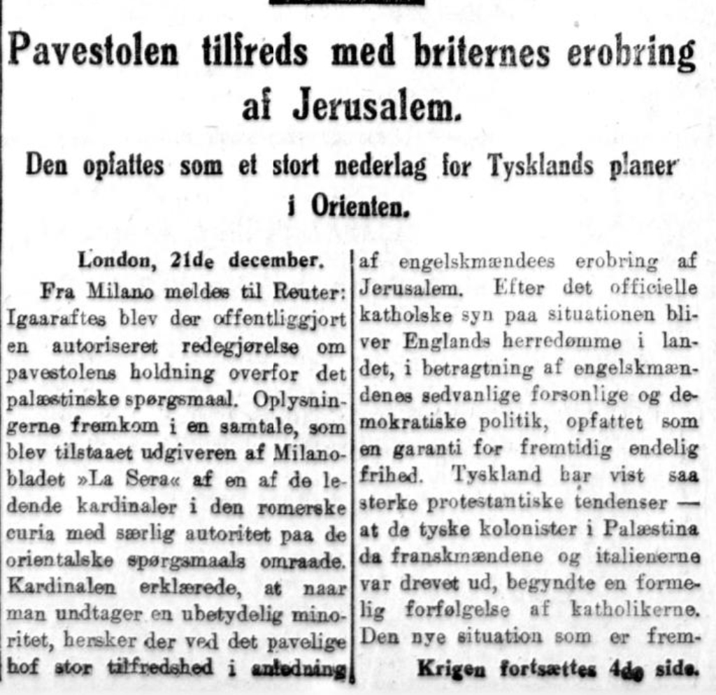 I Aftensposten kunne ein laurdag morgon 22. desember lese at Paven støtta erobringa sidan britane var sett på som ein «garanti for fremtidig endelig frihed».