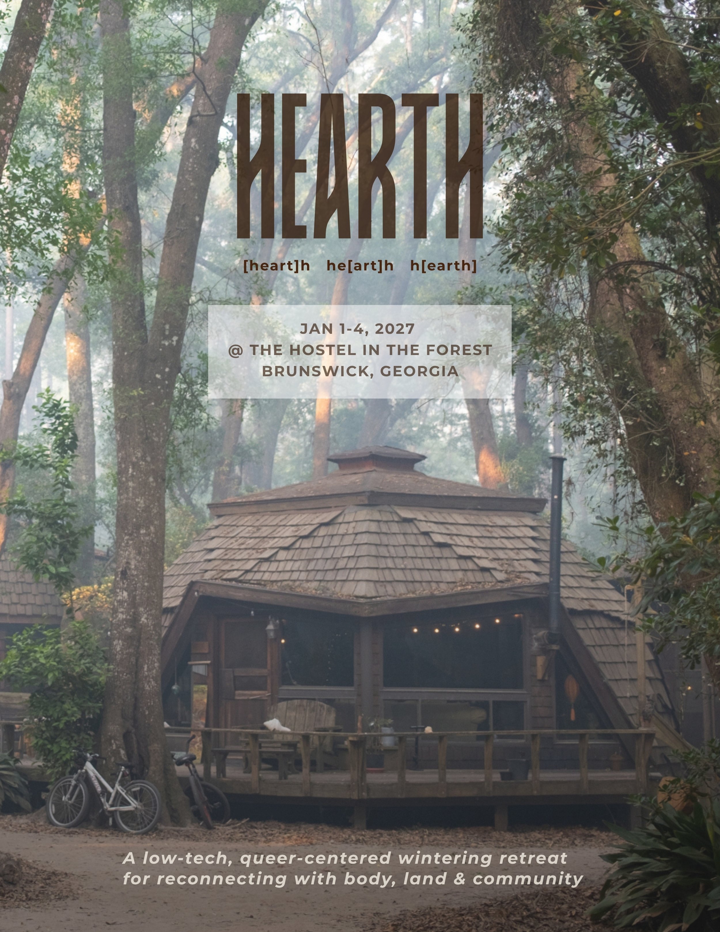 announcing the Hearth Retreat at the Hostel in the Forest, Brunswick, GA || Jan 1-4, co-facilitated with Jordan Mudd