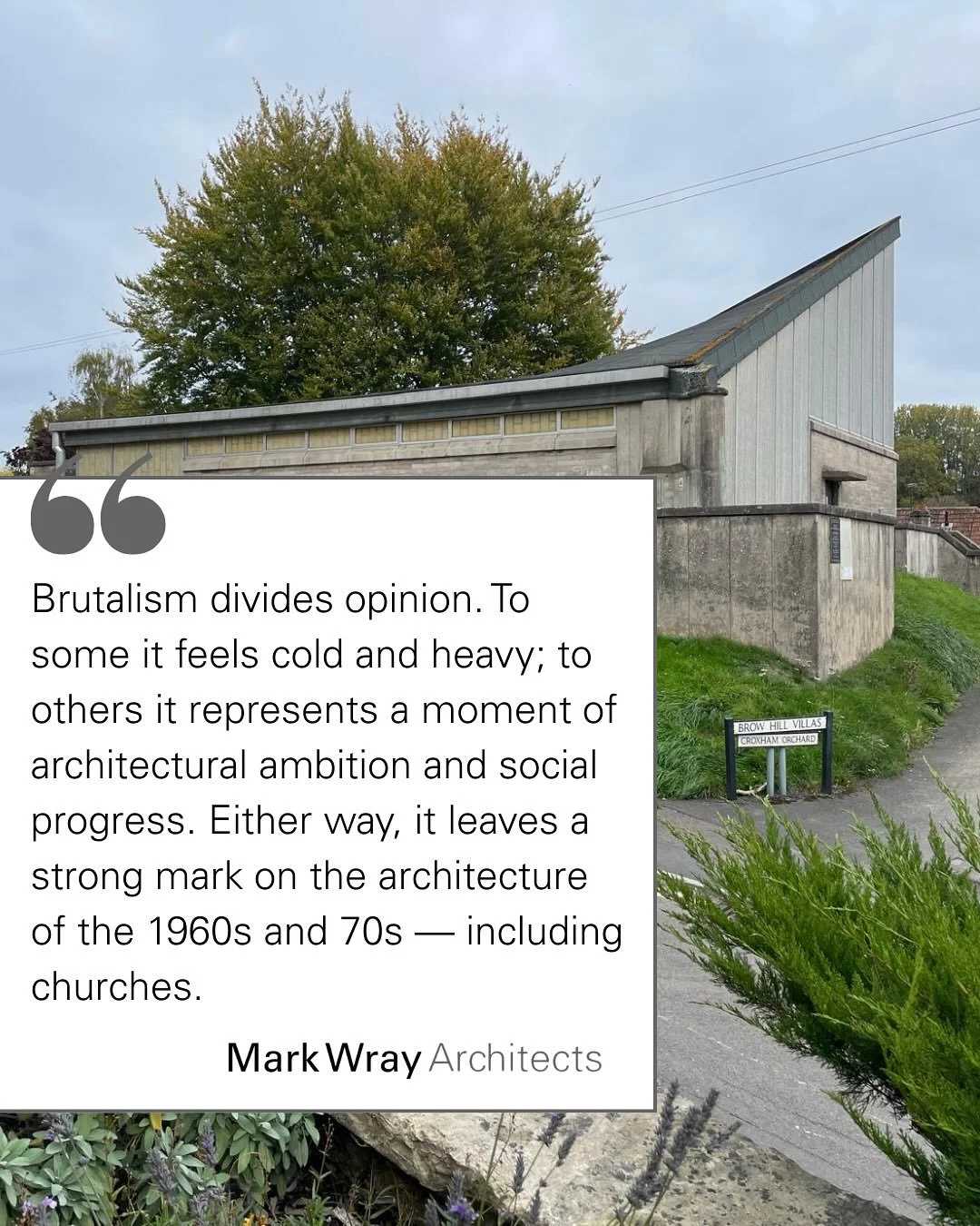 The Church of the Good Shepherd in Batheaston, a striking example of 1960s Brutalist architecture, is under threat of demolition. Its bold geometry and innovative use of materials make it a rare asset in the Bath area. 

Earlier this year, planning p