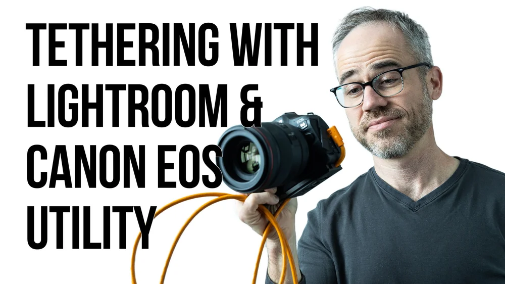 How to Tether Canon Cameras to Lightroom Classic with Canon's EOS