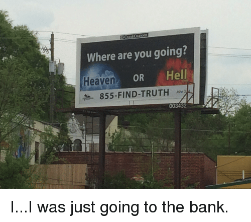 where-are-you-going-or-hell-heaven-855-find-truth-john-18809039.png