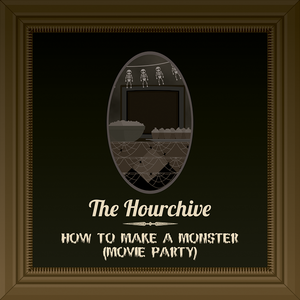 Ep #45 | How to Make a Monster (Movie Party)