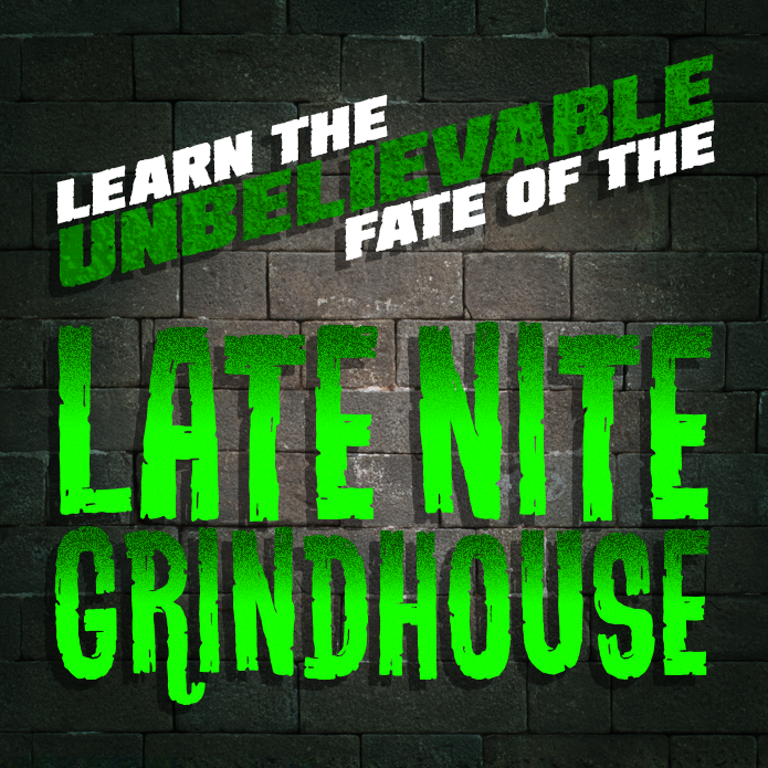 Ep #207 | Late Nite Grindhouse
